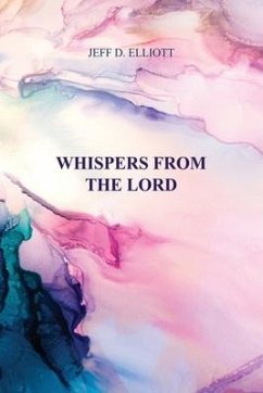 Whispers from the Lord - Elliott, Jeff D.