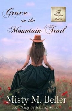 Grace on the Mountain Trail - Beller, Misty M.