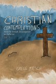 Christian Contemplations Volume 1