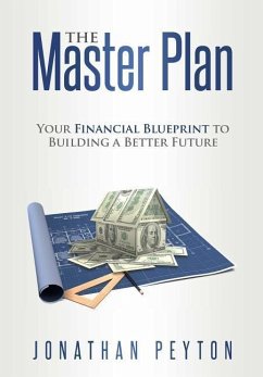 The Master Plan: Your Financial Blueprint to Building a Better Future - Peyton, Jonathan