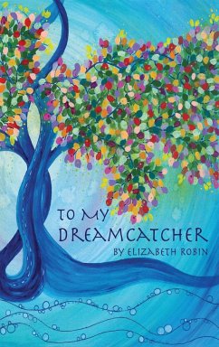 To My Dreamcatcher - Robin, Elizabeth