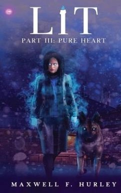 LiT: Part 3 - Pure Heart (Hardback) - Hurley, Maxwell F.