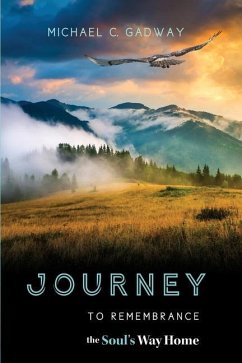 Journey to Remembrance - Gadway, Michael C