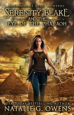 Serenity Blake and the Eye of the Pharaoh - G Owens, Natalie
