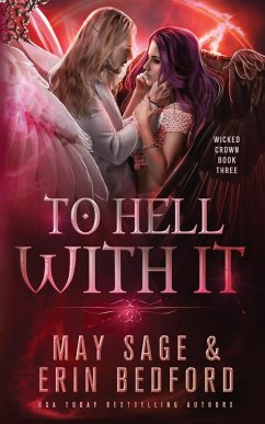 To Hell With It - Bedford, Erin; Sage, May