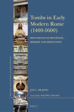 Tombs in Early Modern Rome (1400-1600) - de Jong, Jan L