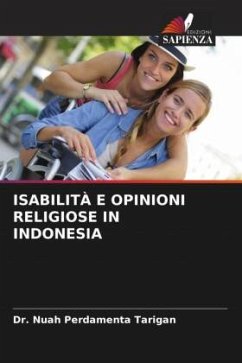 ISABILITÀ E OPINIONI RELIGIOSE IN INDONESIA - Tarigan, Dr. Nuah Perdamenta