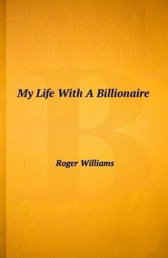 My Life With A Billionaire - Williams, Roger