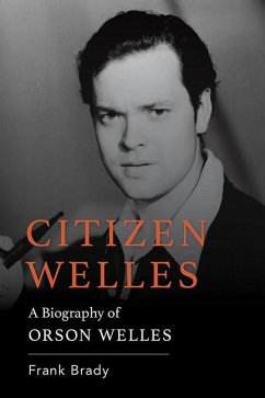 Citizen Welles - Brady, Frank