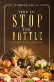 Time to Stop the Battle: Eating With Freedom