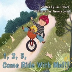 1, 2, 3, Come Ride With Me!!! - O'Hora, Jon