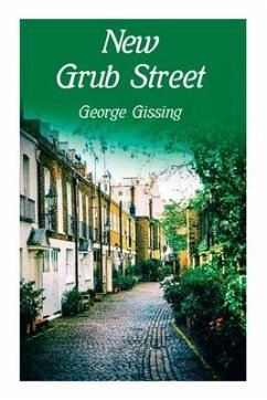 New Grub Street - Gissing, George