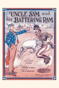 Vintage Journal Sheet Music for Uncel Sam and His Battering Ram