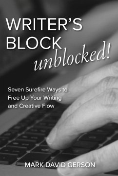 Writer's Block Unblocked - Gerson, Mark David