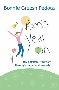 Bon's Year On: My Spiritual Journey Through Panic and Anxiety - Pedota, Bonnie Grzesh