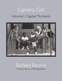 Camera Girl: Volume 1: Capital Moments Volume 1