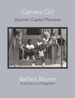 Camera Girl: Volume 1: Capital Moments Volume 1 - Bourne, Barbara