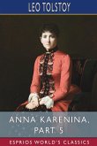 Anna Karenina, Part 5 (Esprios Classics)