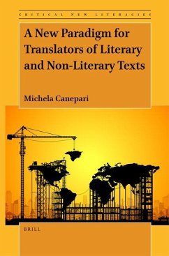 A New Paradigm for Translators of Literary and Non-Literary Texts - Canepari, Michela