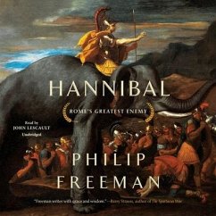 Hannibal: Rome's Greatest Enemy - Freeman, Philip