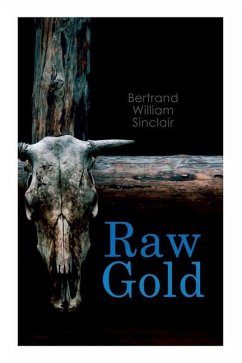 Raw Gold - Sinclair, Bertrand William