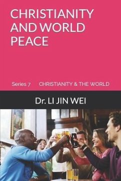 Christianity and World Peace - Jin Wei, Li