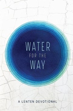 Water For the Way - Benjamin, Gabriel J.