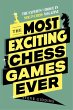 The Most Exciting Chess Games Ever - Bild 1