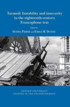 Turmoil: Instability and Insecurity in the Eighteenth-Century Francophone Text