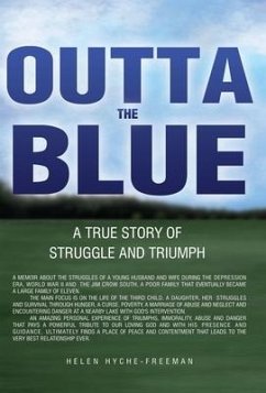 Outta the Blue: A True Story of Struggle and Triumph - Hyche-Freeman, Helen