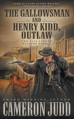 The Gallowsman and Henry Kidd, Outlaw - Judd, Cameron