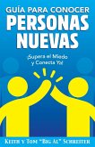 Guía para Conocer Personas Nuevas Guía para Conocer Personas Nuevas