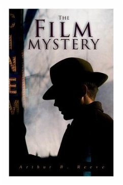 The Film Mystery - Reeve, Arthur B