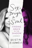 Sex, Drugs, & Soul
