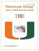 &quote;Hurricane Rising&quote; History of Miami Hurricanes Football