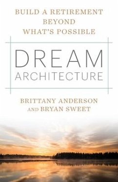 Dream Architecture - Anderson, Brittany; Sweet, Bryan J