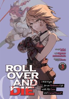 Roll Over and Die: I Will Fight for an Ordinary Life with My Love and Cursed Sword! (Manga) Vol. 3 - Kiki