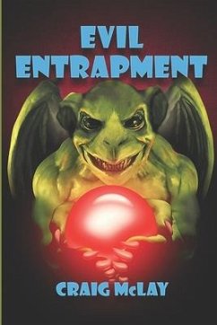 Evil Entrapment - McLay, Craig