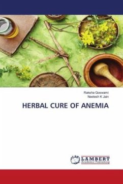 HERBAL CURE OF ANEMIA - Goswami, Raksha;Jain, Neetesh K