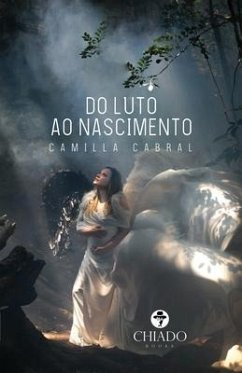 Do Luto ao Nascimento - Cabral, Camilla