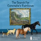 The Search For Constable's Rainbows
