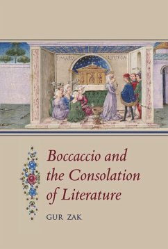 Boccaccio and the Consolation of Literature - Zak, Gur