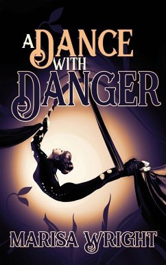 A Dance with Danger - Wright, Marisa