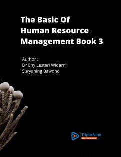 The Basic Of Human Resource Management Book 3 (eBook, ePUB) - Bawono, Suryaning; Lestari Widarni, Eny