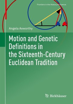 Motion and Genetic Definitions in the Sixteenth-Century Euclidean Tradition (eBook, PDF) - Axworthy, Angela
