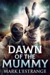 Dawn Of The Mummy (eBook, ePUB) - Bild 1