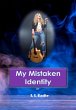 My Mistaken Identity (eBook, ePUB) - Bild 1
