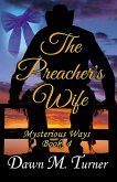 The Preacher's Wife (Mysterious Ways, #4) (eBook, ePUB)