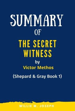 Summary of The Secret Witness By Victor Methos (eBook, ePUB) - Joseph, Willie M.