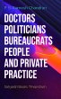 Doctors Politicians Bureaucrats People... - Bild 1